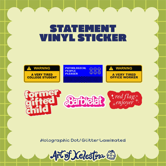 Statement Art Waterproof Vinyl Stickers